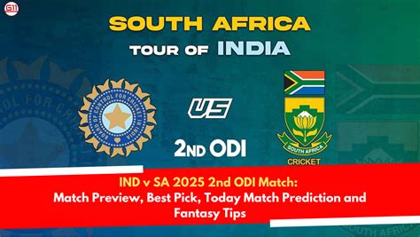 IND v SA 2025 2nd ODI Match: Match Preview, Best Pick, Today Match ...