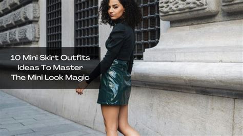 10 Mini Skirt Outfits Ideas To Master The Mini Look Magic – Salty ...