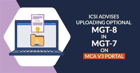 ICSI Advises Uploading Optional MGT-8 in MGT-7 on MCA V3 Portal