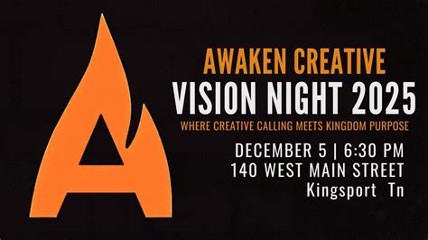 🔥 Awaken Creatives — Vision Night 2025, 140 W Main St, Kingsport, TN, 5 ...