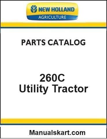 New Holland 260C Utility Tractor Pdf Parts Catalog Manual – Manualkarts
