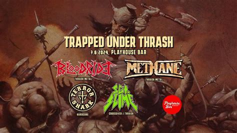 TRAPPED UNDER THRASH: Bloodride, Methane (SWE), Sgt Slime & Terror ...