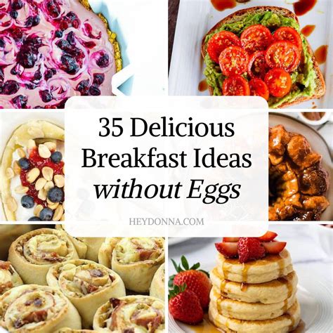 35 Delicious Breakfast Ideas Without Eggs - Hey, Donna!