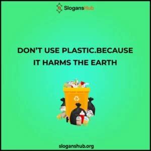 230 Catchy Plastic Pollution Slogans on Harmful Effects of Plastic