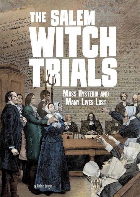 The Salem Witch Trials: Mass Hysteria and Many Lives Lost (Tangled History): Burgan, Michael ...