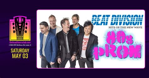The Beat Division [Hits of the New Wave] 80s Prom at The Headliners ...