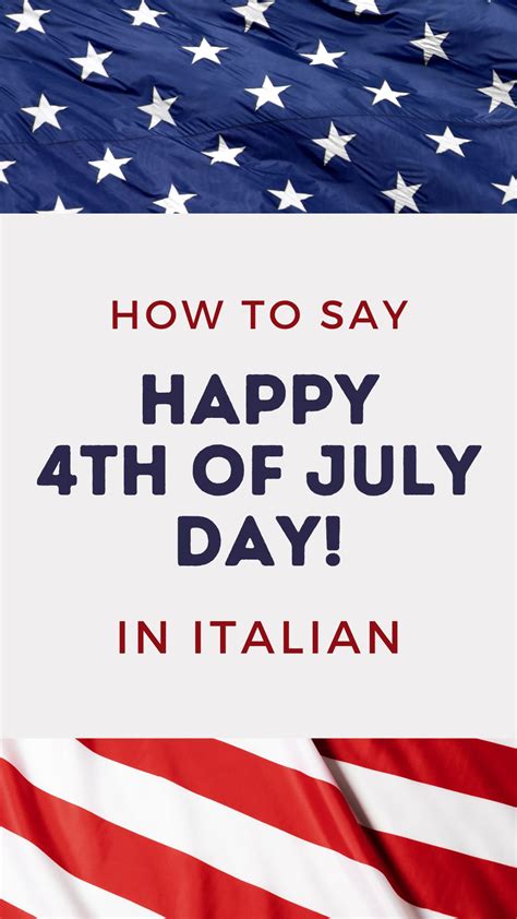 How to Say "Happy Independence Day!" in Italian - Daily Italian Words
