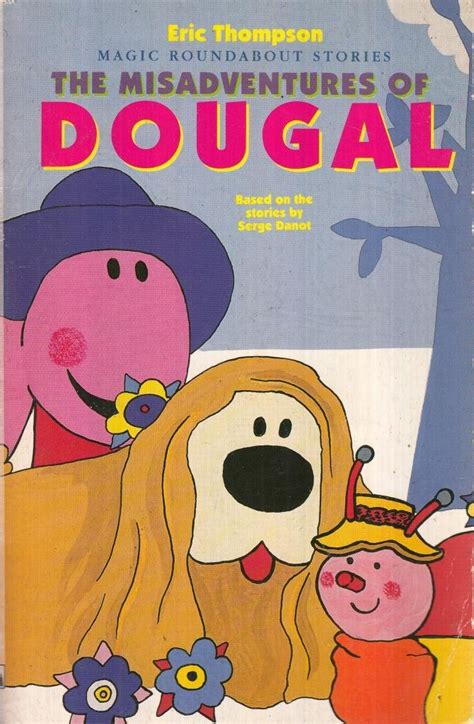 Buy The Misadventures of Dougal (Magic Roundabout S.) Book Online at ...
