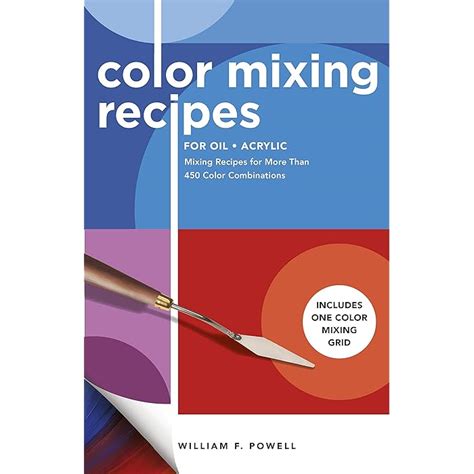 Buy Color Mixing Recipes for Oil & Acrylic: Mixing Recipes for More ...