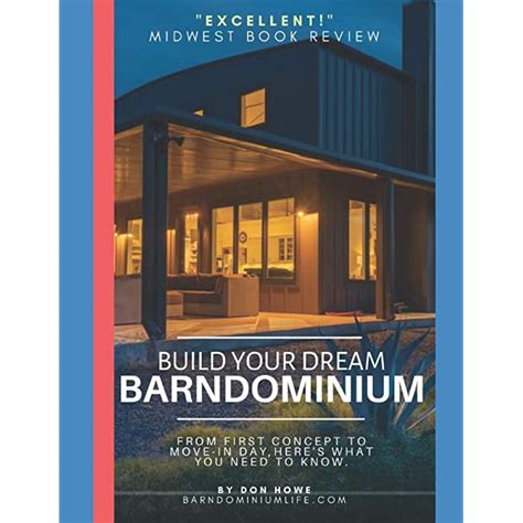 Buy Build Your Dream Barndominium: From First Concept to Move In Day ...