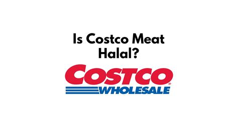 Is Costco Meat Halal? - My Ethos Market