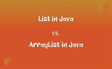 Difference Between List and ArrayList 的图像结果