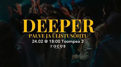 Deeper: Prayer & Worship, Focus Church :: Fookus Kogudus :: Tallinn, 24 ...