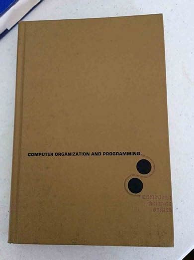 Computer organization and programming (McGraw-Hill computer science ...
