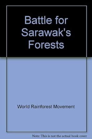 Buy Battle for Sarawak's Forests Book Online at Low Prices in India ...