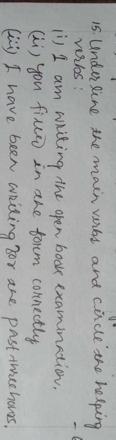 underline the main verb and circle the helping verbs - Brainly.in