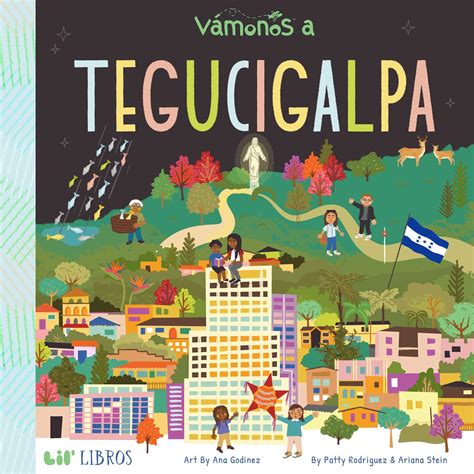VÁMONOS: Tegucigalpa (Bilingual: English/Spanish) | Book by Patty ...