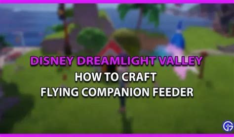 Cómo hacer un alimentador de compañero volador en Disney Dreamlight ...