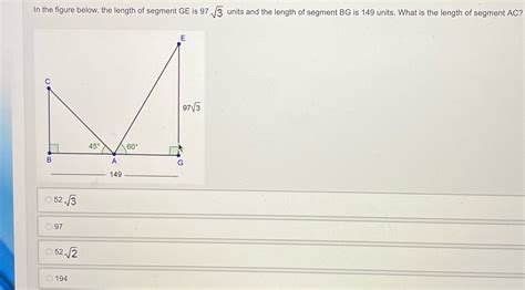 [Solved] In the figure below, the length of segment GE is 97 3 units ...