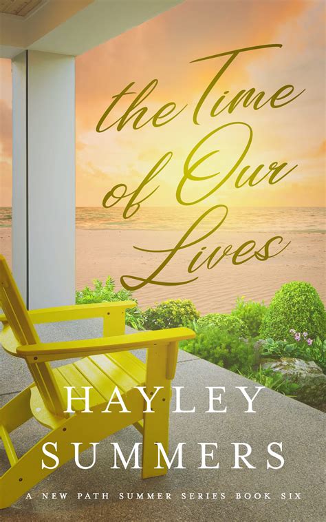 The Time Of Our Lives by Hayley Summers | Goodreads
