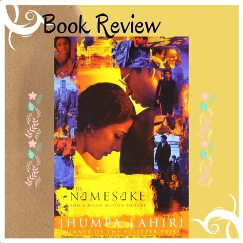 THE NAMESAKE BY JHUMPA LAHIRI: REVIEW - StoryMet