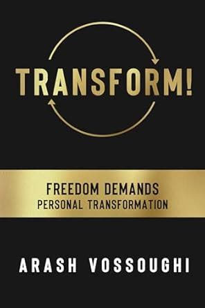 Buy Transform!: Freedom Demands Personal Transformation Book Online at ...