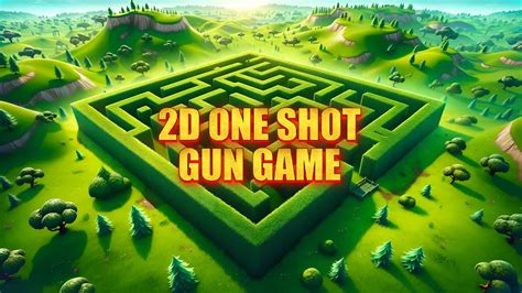 💥2D💥 ONE SHOT GUN GAME 6400-4388-5822 stworzone przezguanyu – Fortnite