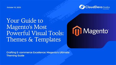 Your Guide to Magento's Most Powerful Visual Tools: Magento Themes ...