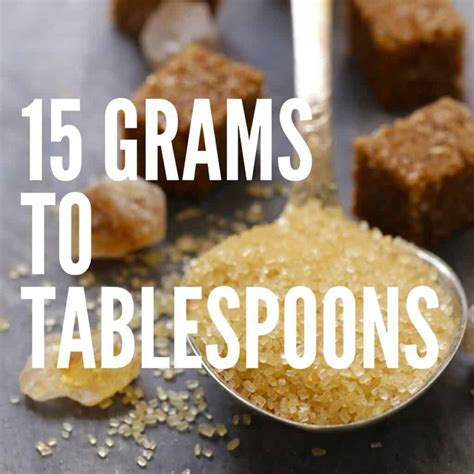 15 Grams To Tablespoons – Baking Like a Chef
