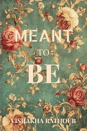 Meant to be eBook : Vishakha Rathour: Amazon.in: Books