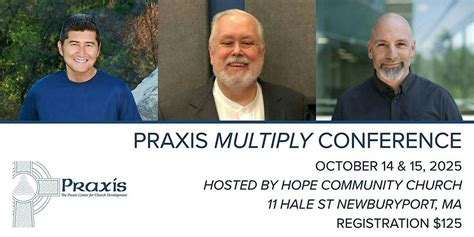 The Praxis "Multiply" Conference 2025, Hope Community Church ...