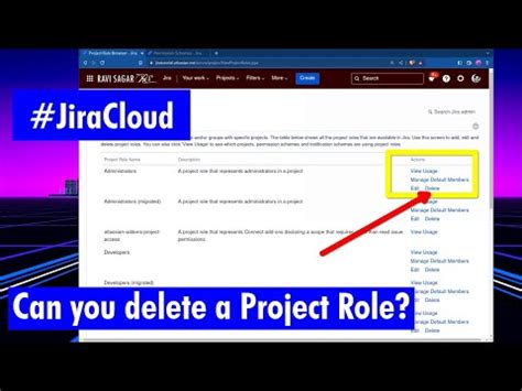 Jira Cloud - What happens when you delete Project Role? | Ravi Sagar