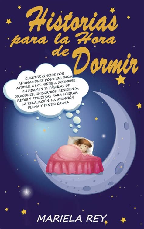 Historias Para La Hora De Dormir Cuentos Cortos Con Afirmaciones ...