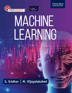 Machine Learning 1 Edition: Buy Machine Learning 1 Edition by S ...