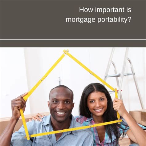 Mortgage porting is the process of transferring your existing mortgage ...