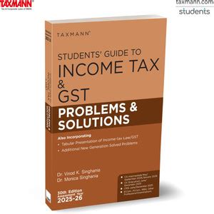 Taxmann's Students' Guide to Income Tax & GST | Problems & Solutions ...