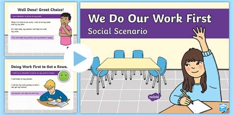 We Do Our Work First Social Scenario PowerPoint - Twinkl