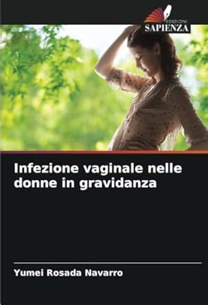 Buy Infezione vaginale nelle donne in gravidanza Book Online at Low ...