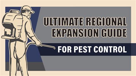 Ultimate Regional Expansion Guide for Pest Control