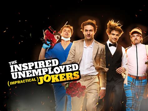 Prime Video: The Inspired Unemployed (Impractical) Jokers Season 1