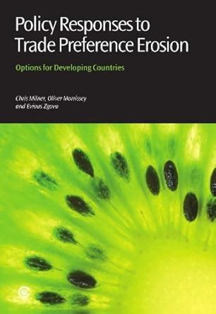 Buy Policy Responses to Trade Preference Erosion: Options for ...