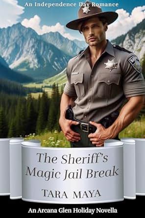The Sheriff’s Magic Jail Break: An Enchanted Independence Day (The ...