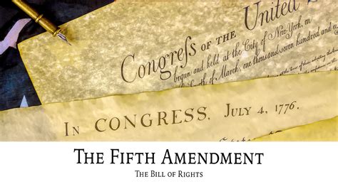 The Fifth Amendment: The Bill of Rights
