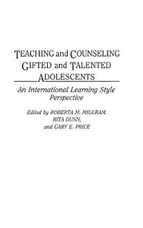 Teaching and Counseling Gifted and Talented Adolescents: An ...