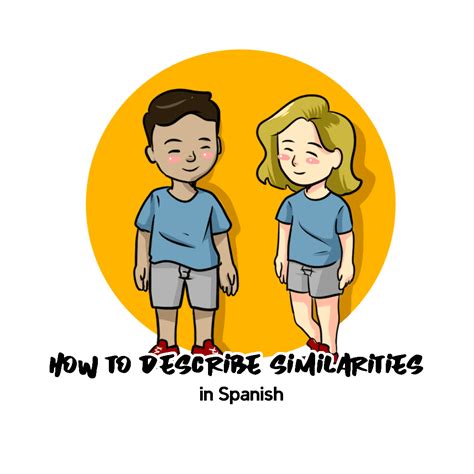 How to Describe Similarities in Spanish