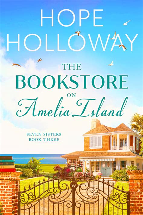 The Bookstore on Amelia Island (Seven Sisters #3) by Hope Holloway ...