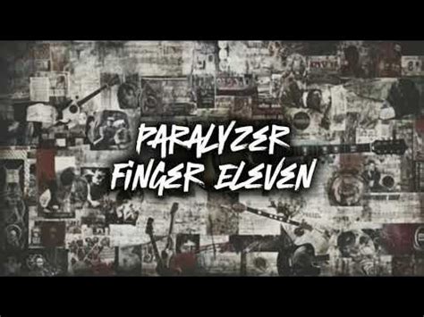 Finger Eleven - Paralyzer (Lyrics) - YouTube