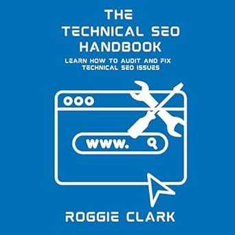 Technical SEO Handbook: Learn How to Audit and Fix Technical SEO Issues ...