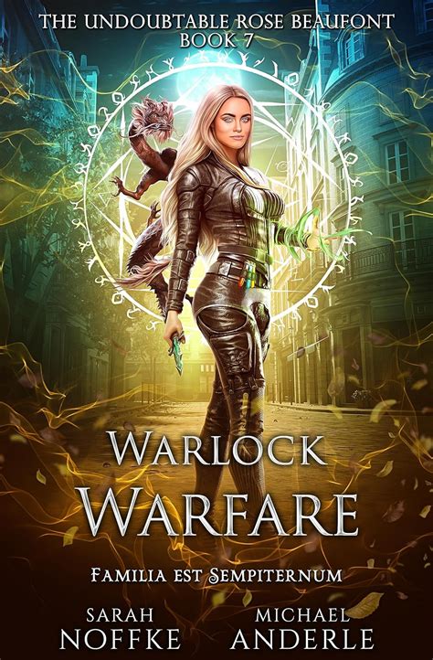 Warlock Warfare (The Undoubtable Rose Beaufont Book 7) eBook : Noffke ...