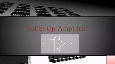 Buffer op amplifier | PPTX